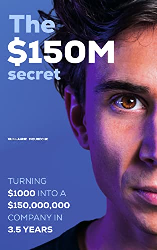 The $150M secret Guillaume Moubeche Stumbit Kindle